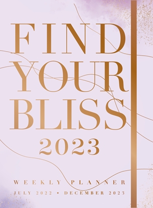 Find Your Bliss 2023 Weekly Planner