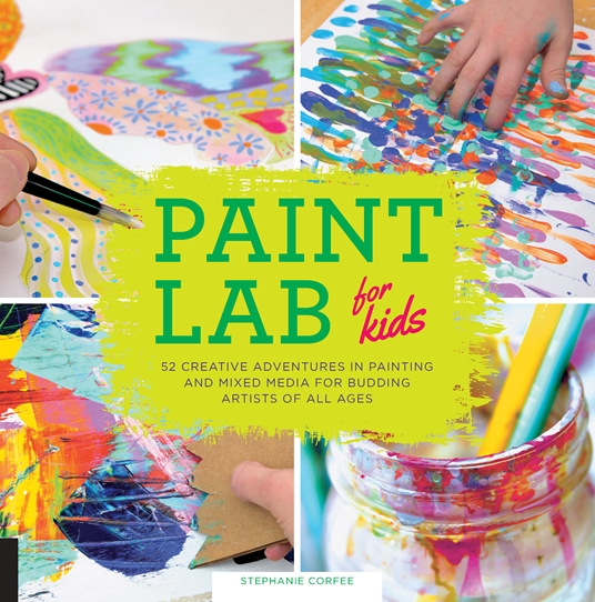 STEAM Lab for Kids: 52 Creative by Heinecke, Liz Lee