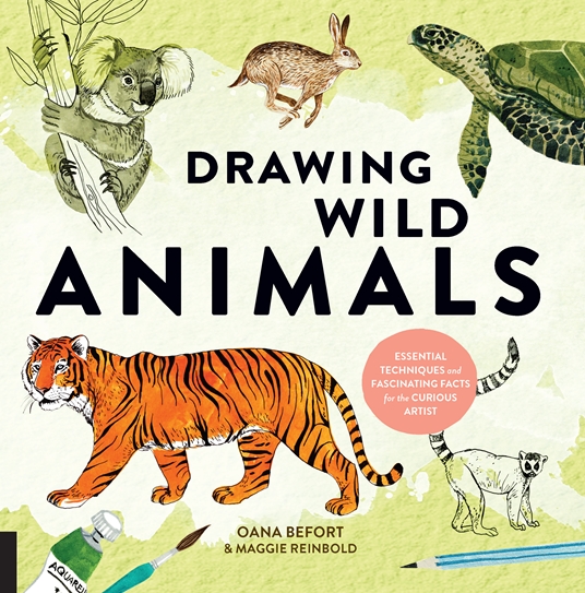Drawing Wild Animals by Oana Befort, Maggie Reinbold | Quarto At A Glance |  The Quarto Group