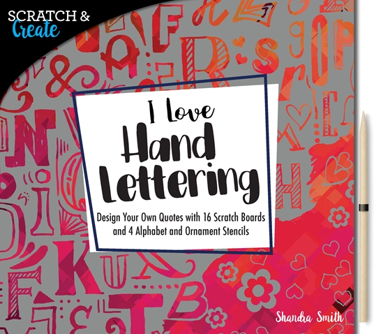 Scratch & Create: I Love Hand Lettering