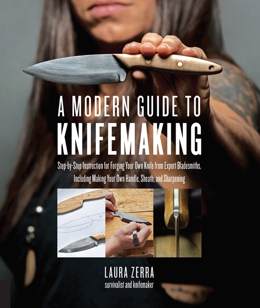 A Modern Guide to Knifemaking