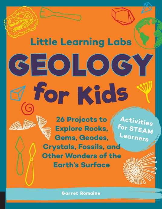 Little Learning Labs: Geology for Kids, abridged paperback edition