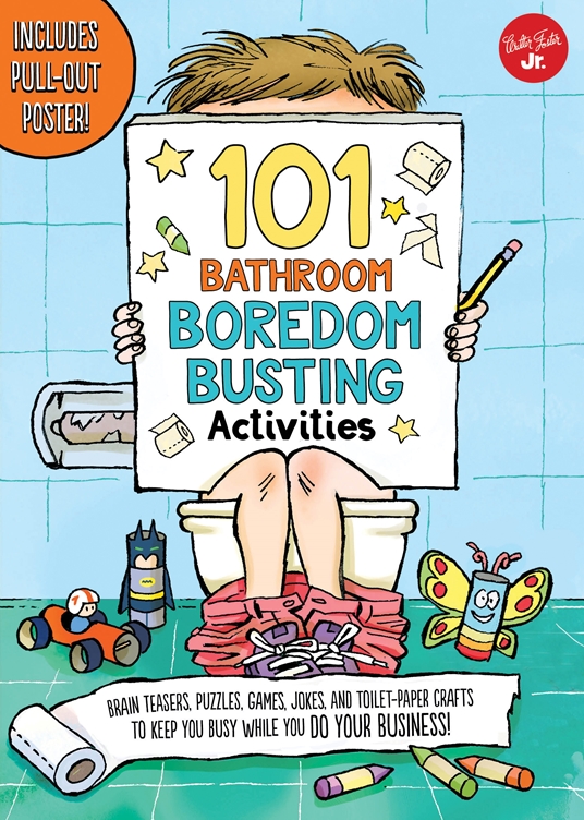 101 Bathroom Boredom Busting Activities