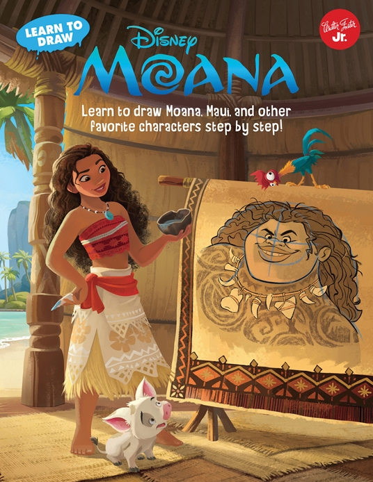 Learn To Draw Disney S Moana By Disney Storybook Artists Quarto At A Glance The Quarto Group