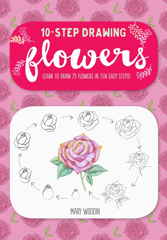 Ten-Step Drawing: Flowers