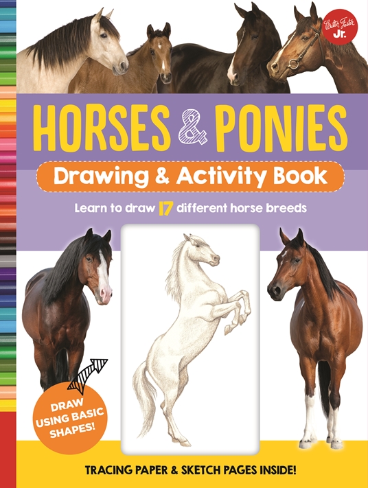 Horses & Ponies Drawing & Activity Book by Walter Foster Jr. Creative