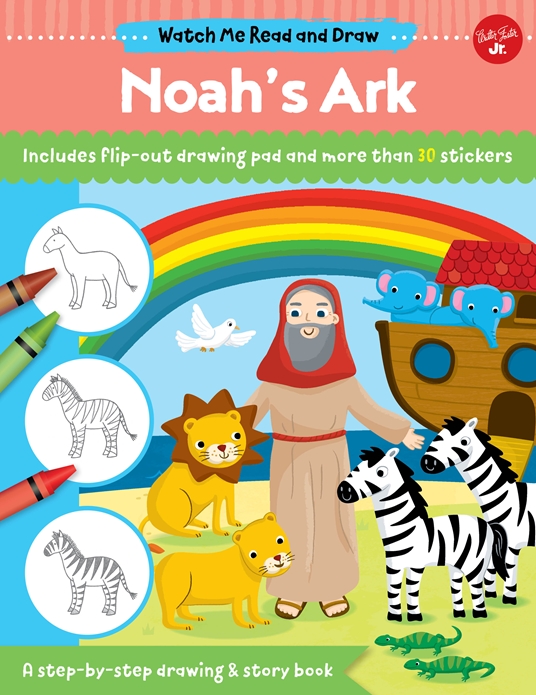 Watch Me Read and Draw: Noah's Ark by Walter Foster Jr. Creative Team |  Quarto At A Glance | The Quarto Group