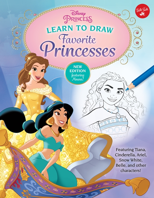 Disney Princess Learn To Draw Favorite Princesses By Disney Storybook Artists Quarto At A Glance The Quarto Group