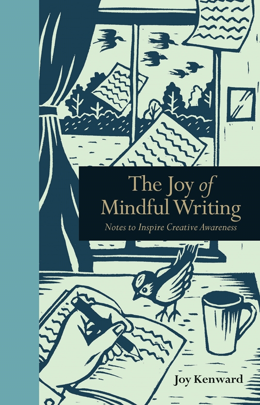 The Joy of Mindful Writing