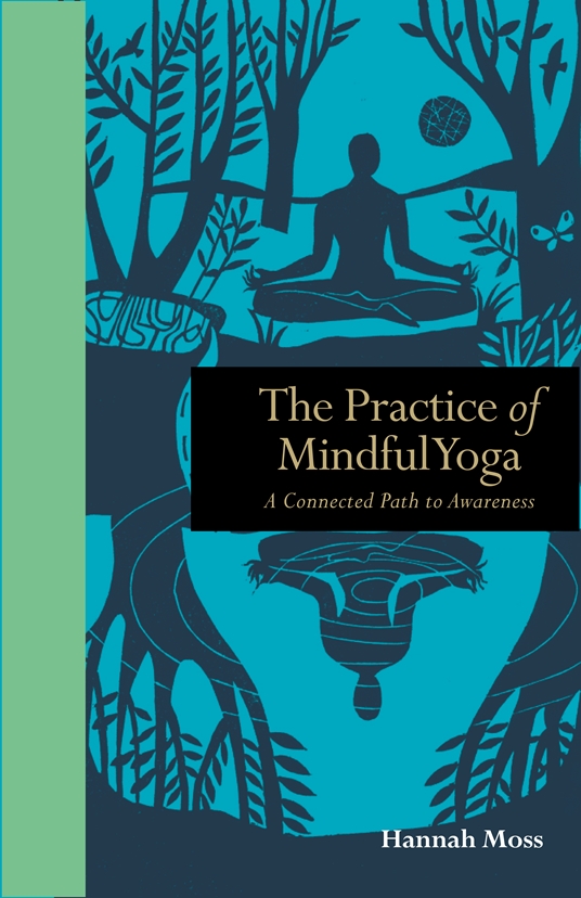 The Practice of Mindful Yoga