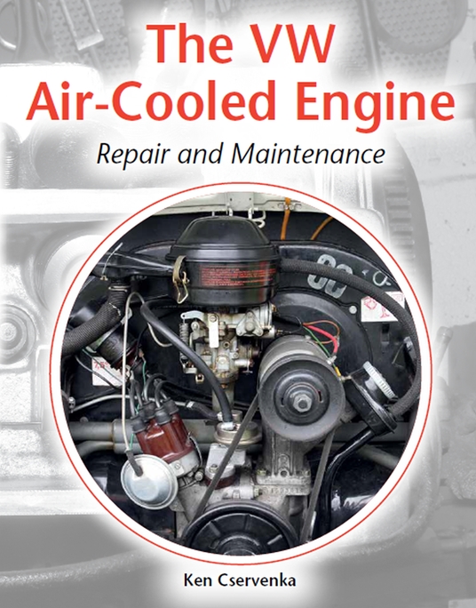 The VW Air-Cooled Engine Repair and Maintenance