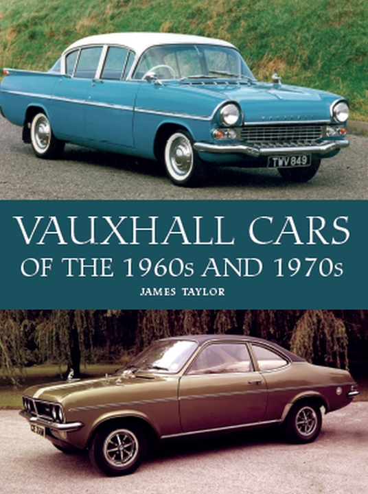 Vauxhall Cars of the 1960s and 1970s
