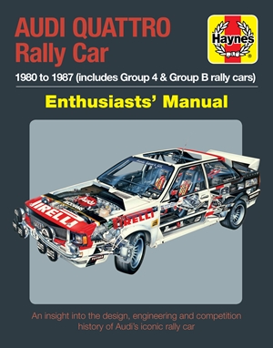 Audi Quattro Rally Car Enthusiasts' Manual