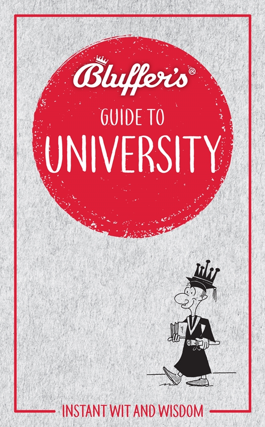 Bluffer's Guide to University