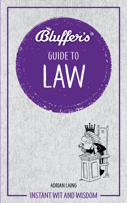Bluffer's Guide to Law