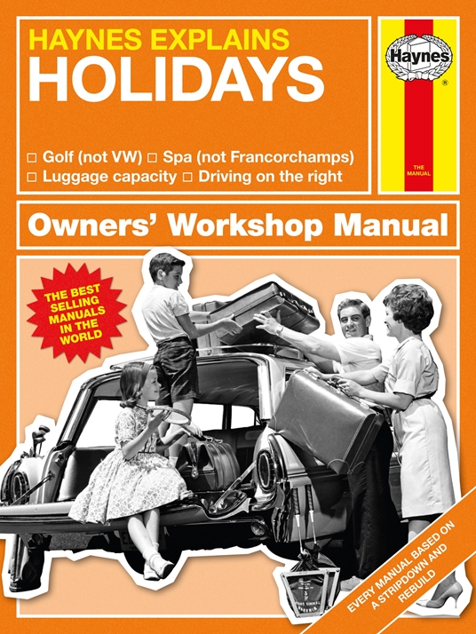 Haynes Explains: Holidays Owners' Workshop Manual