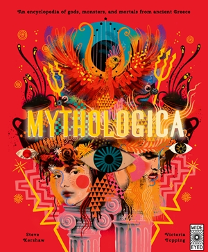 Mythologica An encyclopedia of gods, monsters and mortals from ancient Greek