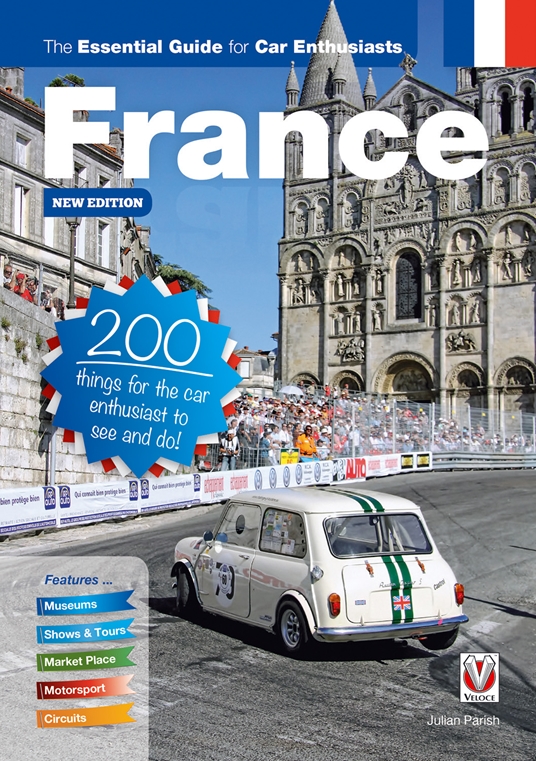 France: The Essential Guide for Car Enthusiasts - New Edition