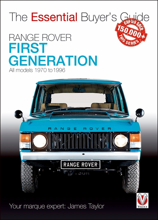 Range Rover - First Generation Models 1970 to 1996