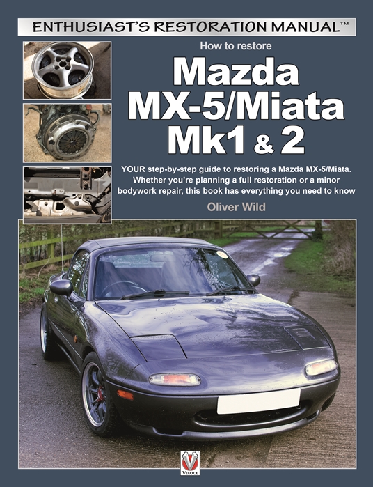 How to Restore Mazda MX-5/Miata Mk1 & 2