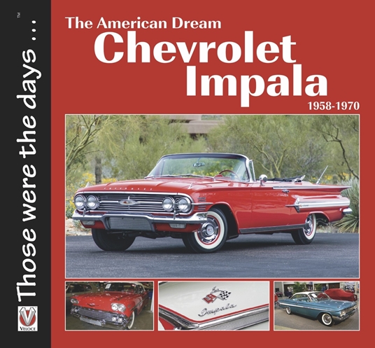 The American Dream Chevrolet Impala 1958-1970
