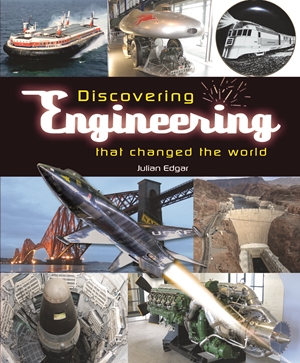 Discovering Engineering that Changed the World