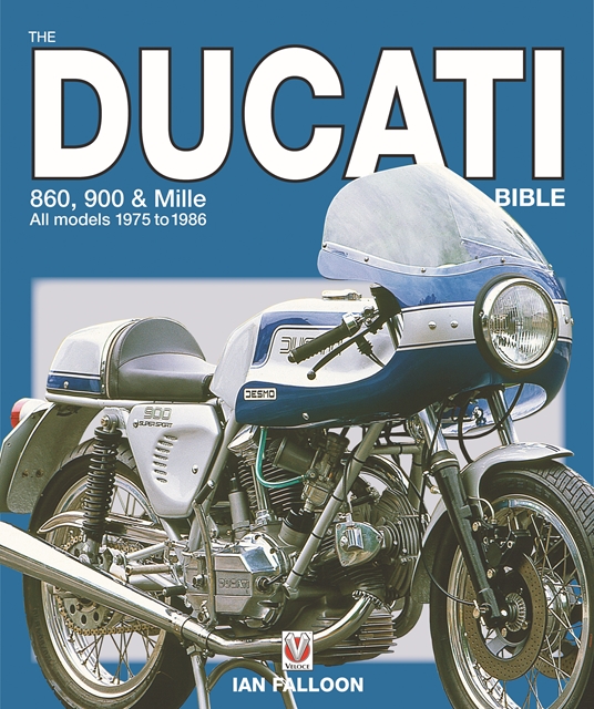 The Ducati 860, 900 and Mille Bible