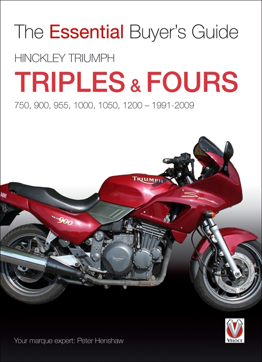 Hinckley Triumph Triples & Fours 750, 900