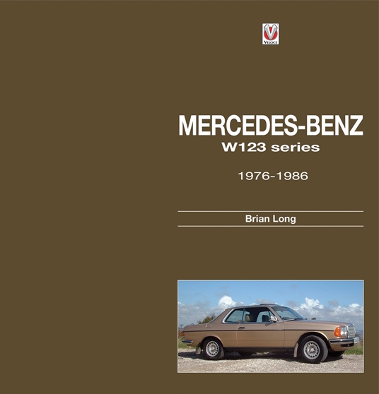 Mercedes-Benz W123 series: all models 1976 to 1986
