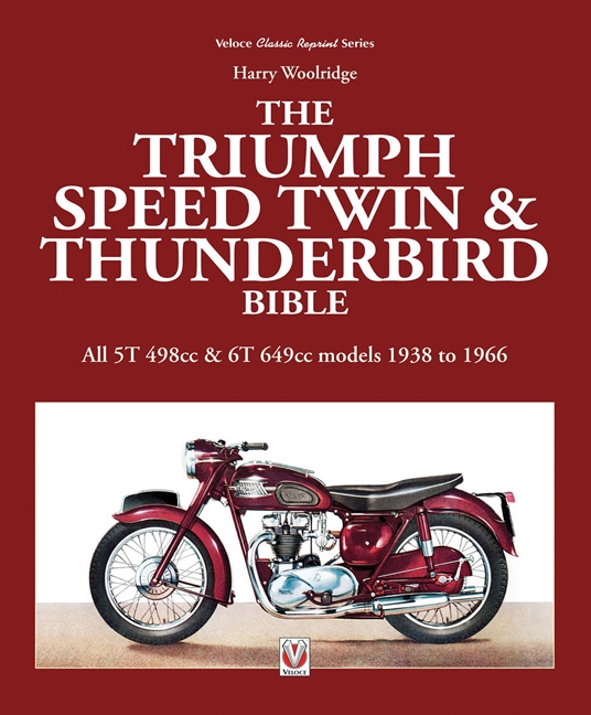 The Triumph Speed Twin & Thunderbird Bible