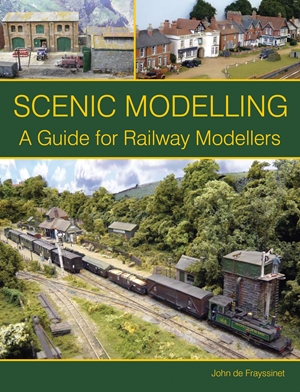 Scenic Modelling  A Guide for Railway Modellers