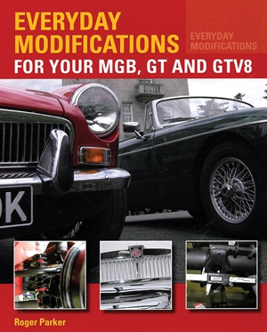 Everyday Modifications For Your MGB, GT and GTV8