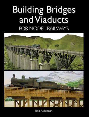Building Bridges and Viaducts for Model Railways