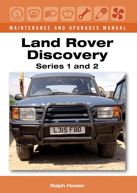 Land Rover Discovery Maintenance and Upgrades Manual