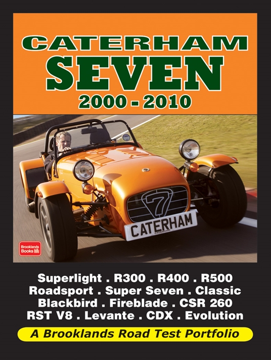 Caterham Seven Road Test Portfolio 2000-2010