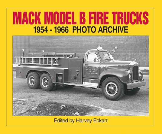 Mack Model B Fire Trucks, 1954-1966 Photo Archive