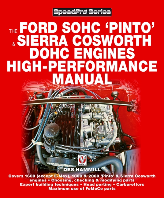 How to Power Tune Ford SOHG Pinto & Sierra Cosworth DOHC Engines
