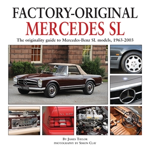 Mercedes SL The originality guide to Mercedes-Benz SL models, 1963-2003