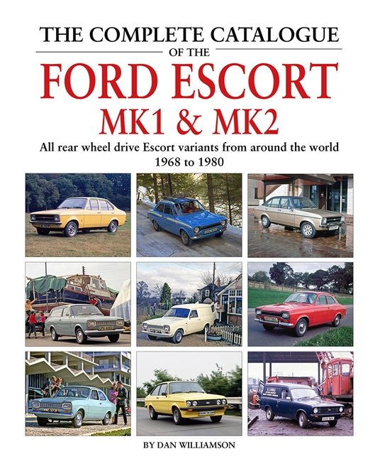 The Complete Catalogue of the Ford Escort Mk1 & Mk2