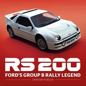 RS200 - Ford's Group B Rally Legend