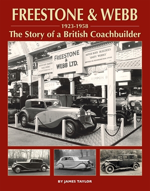 Freestone and Webb, The Story of a British Coachbuilder