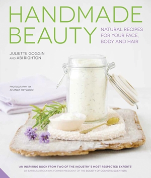 Handmade Beauty Natural Recipes for your Face, Body and Hair