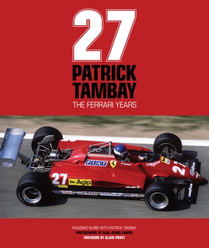 Patrick Tambay The Ferrari Years