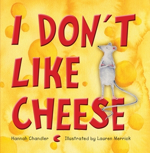I Don't Like Cheese