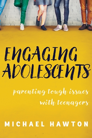 Engaging Adolescents Parenting tough issues with teenagers