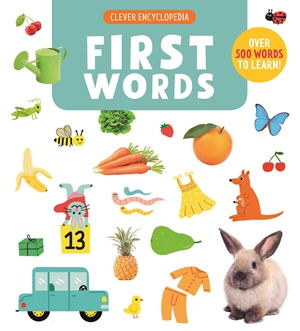 First Words by Cecile Jugla and Clever Publishing