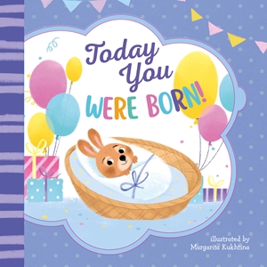 Today You Were Born! by Clever Publishing | Quarto At A Glance | The