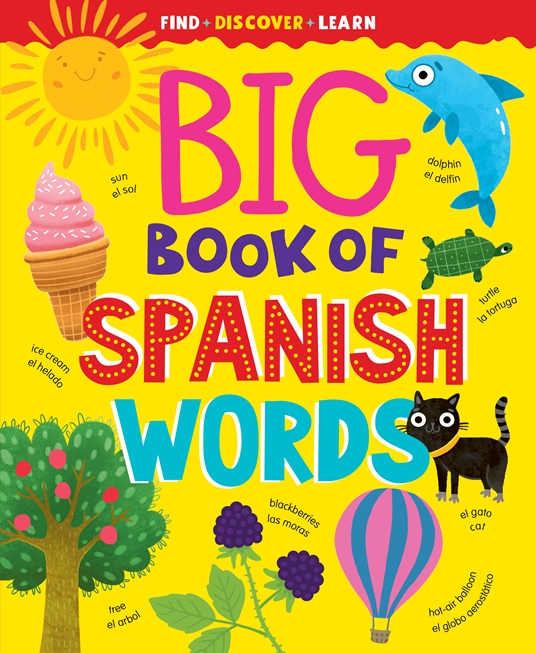 Big Book of Spanish Words by Clever Publishing | Quarto At A Glance ...