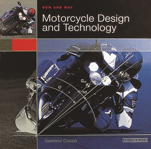 How and Why Motorcycle Design and Technology