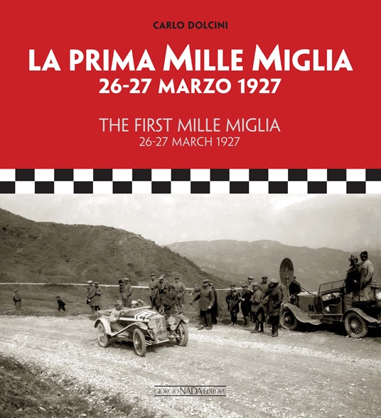 The First Mille Miglia / La Prima Mille Miglia